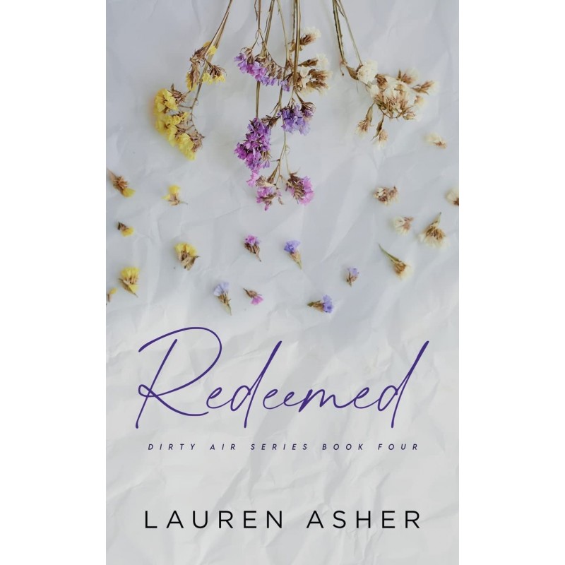 ⁦Redeemed (Dirty Air series Book Four) by Lauren Asher⁩ - الصورة ⁦1⁩