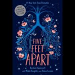 Five Feet Apart by Rachael Lippincott with Mikki Daughtry Tobias Iaconis