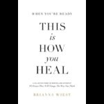 This is how you heal by Brianna Wiest
