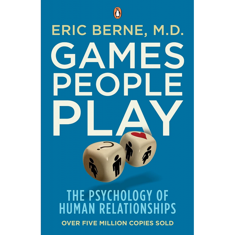 ⁦Games People Play: The Psychology of human relationships by Eric Berne⁩ - الصورة ⁦1⁩