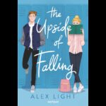 The Upside of Falling by Alex Light