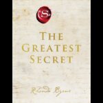 The Greatest Secret by Rhonda Byrne