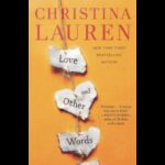 Love And Other Words by CHRISTINA LAUREN