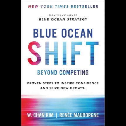 BLUE OCEAN SHIFT by W. Chan Kim